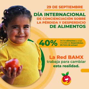 Banco de Alimentos de Los Mochis en la Concientización del Día Internacional sobre la Pérdida y Desperdicio de Alimentos.